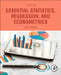 Essential Statistics, Regression, and Econometrics by Gary Smith