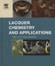 Lacquer Chemistry and Applications by Rong Lu