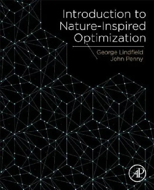 Introduction to Nature-Inspired Optimization by George Lindfield