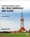 Petroleum Engineer's Guide to Oil Field Chemicals and Fluids by Johannes Fink
