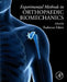 Experimental Methods in Orthopaedic Biomechanics by Radovan Zdero