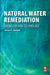 Natural Water Remediation: Chemistry and Technology 1ed by Speight James