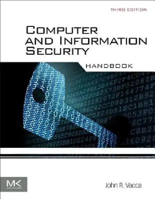 Computer and Information Security Handbook by John R. Vacca