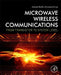 Microwave Wireless Communications: From Transistor to System Level by Antonio Raffo