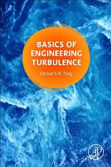Basics of Engineering Turbulence by David Ting