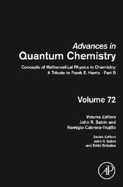 Concepts of Mathematical Physics in Chemistry: A Tribute to Frank E. Harris - Part B by John R. Sabin