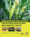 Phenotyping Crop Plants for Physiological and Biochemical Traits by P. Sudhakar