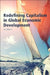 Redefining Capitalism in Global Economic Development by Kui-Wai Li