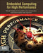 Embedded Computing for High Performance: Efficient Mapping of Computations Using Customization, Code Transformations and Compilation by João Manuel Paiva Cardoso