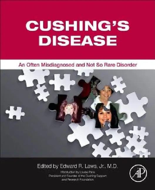 Cushing's Disease: An Often Misdiagnosed and Not So Rare Disorder by Edward R. Laws Jr