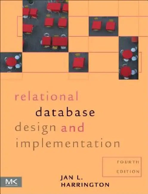 Relational Database Design and Implementation by Jan L. Harrington