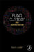 Fund Custody and Administration by David Loader