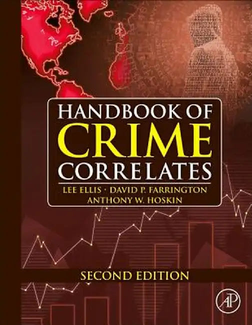 Handbook of Crime Correlates: 2ed by Ellis Lee