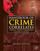 Handbook of Crime Correlates: 2ed by Ellis Lee