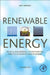 Renewable Energy: Physics, Engineering, Environmental Impacts, Economics and Planning by Bent Sorensen