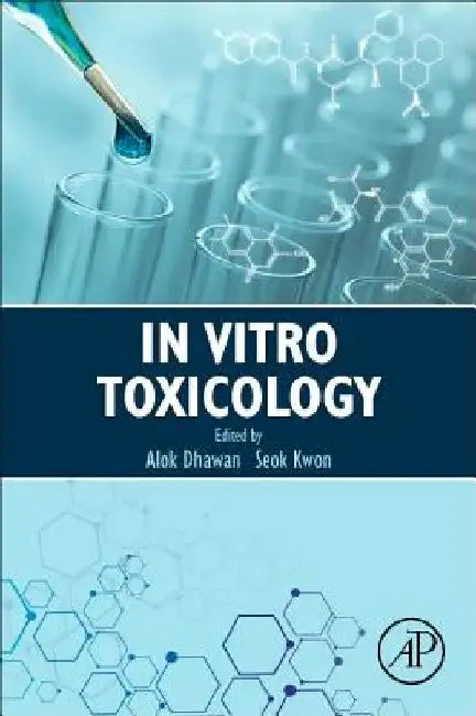 In Vitro Toxicology by Alok Dhawan