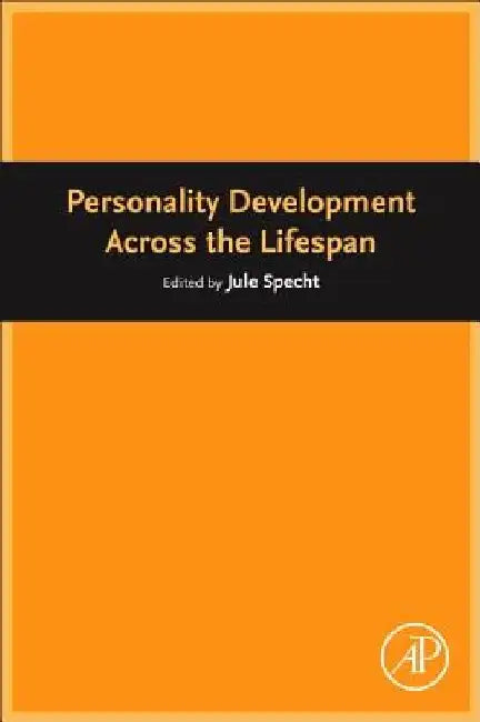 Personality Development Across the Lifespan by Jule Specht