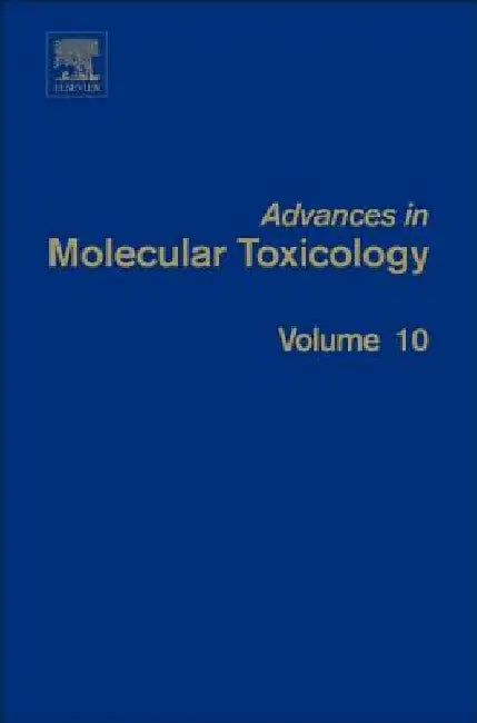 Advances in Molecular Toxicology by James C. Fishbein