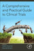 A Comprehensive and Practical Guide to Clinical Trials by Delva Shamley
