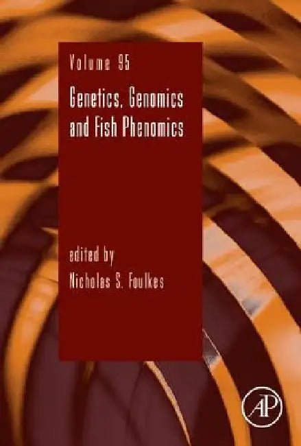 Genetics, Genomics and Fish Phenomics by Nicholas Foulkes