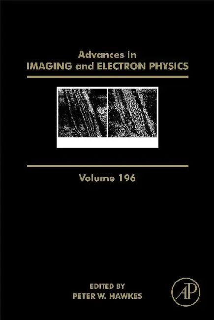 Advances in Imaging and Electron Physics by Hawkes, Peter W.
