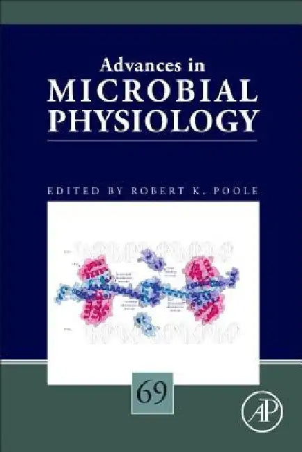 Advances in Microbial Physiology by Robert K. Poole