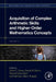 Acquisition of Complex Arithmetic Skills and Higher-Order Mathematics Concepts by David C. Geary