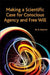 Making a Scientific Case for Conscious Agency and Free Will by William R. Klemm
