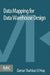 Data Mapping for Data Warehouse Design by Qamar Shahbaz