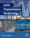 UHV Transmission Technology by China Electric Power Research Institute