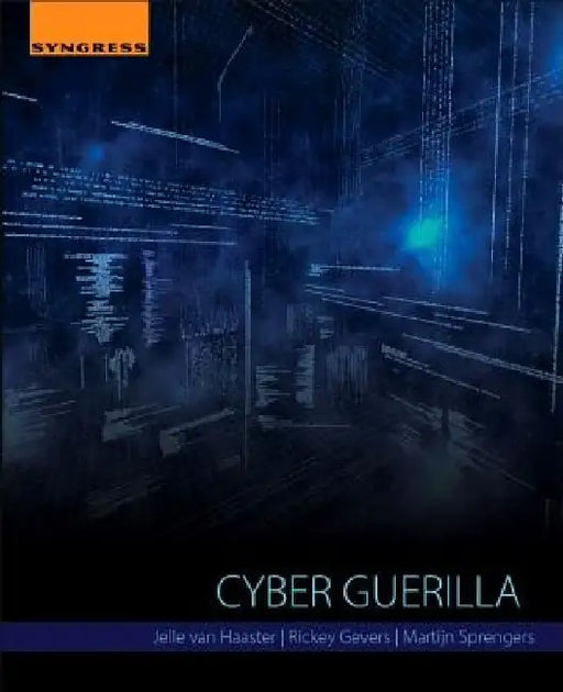 Cyber Guerilla by Jelle Van Haaster