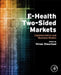 E-Health Two-Sided Markets: Implementation and Business Models by Vivian Vimarlund