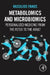 Metabolomics and Microbiomics: Personalized Medicine from the Fetus to the Adult by Vassilios Fanos