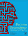 Decision Neuroscience: An Integrative Perspective by Jean-Claude Dreher