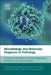 Microbiology and Molecular Diagnosis in Pathology: A Comprehensive Review for Board Preparation, Certification and Clinical Practice by Audrey Wanger