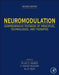 Neuromodulation: Comprehensive Textbook of Principles, Technologies, and Therapies by Elliot Krames