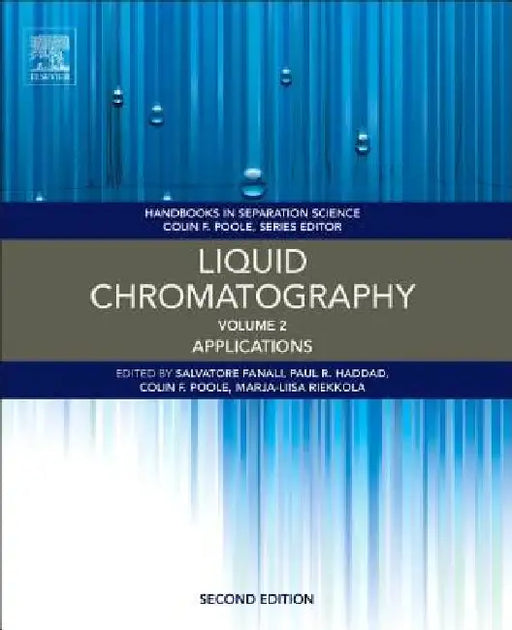Liquid Chromatography: Applications by Salvatore Fanali