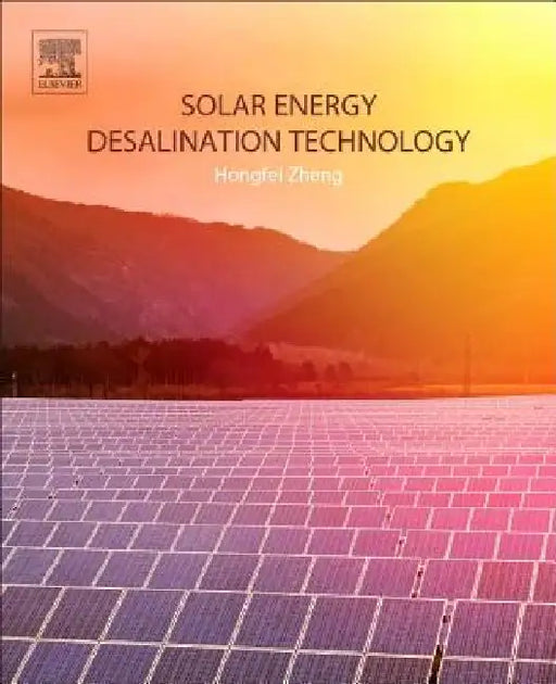 Solar Energy Desalination Technology by Hongfei Zheng