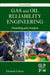 Gas And Oil Reliability Engineering: Modeling and Analysis by Eduardo Calixto