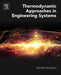 Thermodynamic Approaches in Engineering Systems by Stanislaw Sieniutycz
