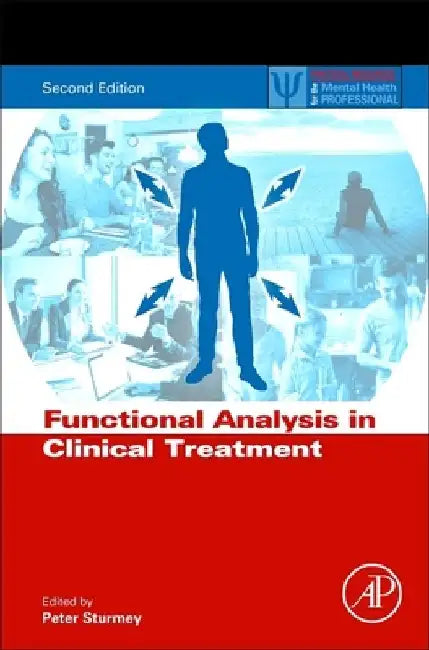 Functional Analysis in Clinical Treatment by Peter Sturmey