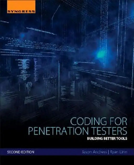 Coding for Penetration Testers: Building Better Tools by Jason Andress