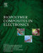 Biopolymer Composites in Electronics by Kishor Kumar Sadasivuni
