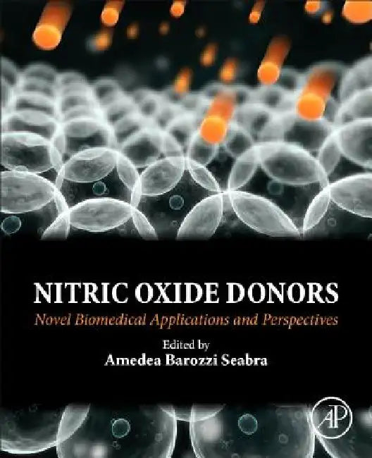 Nitric Oxide Donors: Novel Biomedical Applications and Perspectives by Amedea Seabra