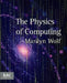 The Physics of Computing by Marilyn Wolf