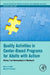 Quality Activities in Center-Based Programs for Adults with Autism: Moving from Nonmeaningful to Meaningful by Dennis H. Reid