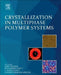 Crystallization in Multiphase Polymer Systems by Sabu Thomas