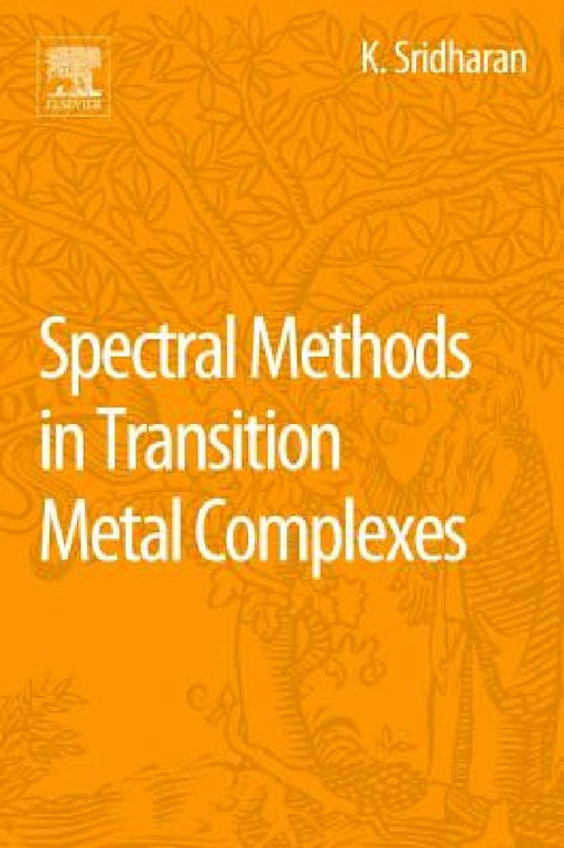 Spectral Methods in Transition Metal Complexes by K. Sridharan