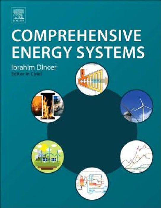 Comprehensive Energy Systems by Dincer