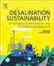 Desalination Sustainability: A Technical, Socioeconomic, and Environmental Approach by Hassan Arafat